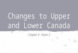 Changes to Upper and Lower Canada Chapter 4 - Notes 2