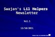 Swajan's Lil Helpers Newsletter Vol.112/10/2011 Please view in slideshow mode