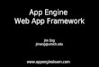 App Engine Web App Framework Jim Eng jimeng@umich.edu 