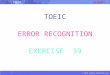 TOEIC © 2015 albert-learning.com TOEIC ERROR RECOGNITION EXERCISE 39