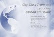 City Class Tram and reducing carbon emissions Presentation by Professor Lewis Lesley Technical Director TRAM Power Ltd. Unit 4 Carraway Road, Liverpool