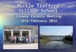 Mickle Trafford Village School Conway Parents Meeting 26th February 2014