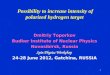 Possibility to increase intensity of polarized hydrogen target Dmitriy Toporkov Budker Institute of Nuclear Physics Novosibirsk, Russia Spin Physics Workshop