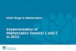 NSW Stage 6 Mathematics Implementation of Mathematics General 1 and 2 in 2013