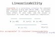 Linearizability Linearizability is a correctness criterion for concurrent object (Herlihy & Wing ACM TOPLAS 1990). It provides the illusion that each operation