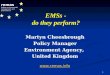 1 remas linking environmental management and performance  Martyn Cheesbrough Policy Manager Environment Agency, United Kingdom EMSs - do