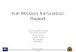 RockSat-C 2012 SITR Full Mission Simulation Report University of Minnesota Alexander Richman Jacob Schultz Justine Topel Will Thorson 4/23/2012