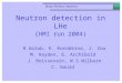 Neutron detection in LHe ( HMI run 2004) R.Golub, E. Korobkina, J. Zou M. Hayden, G. Archibold J. Boissevain, W.S.Wilburn C. Gould