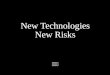 PwC New Technologies New Risks. PricewaterhouseCoopers Technology and Security Evolution Mainframe Technology –Single host –Limited Trusted users Security