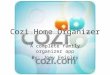 Cozi Home Organizer A complete family organizer app By: Joey Feigley