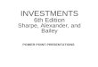 INVESTMENTS 6th Edition Sharpe, Alexander, and Bailey POWER POINT PRESENTATIONS