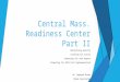 Central Mass. Readiness Center Part II Maintaining Quality Creating Cut Scores Preparing for June Report Preparing for 2015 Full Implementation Dr. Deborah