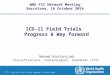 | ICD-11 Field Trials update | 16 Oct 2014 1 |1 | ICD-11 Field Trials Progress & Way forward Nenad Kostanjsek Classifications, Terminologies, Standards