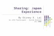 Sharing: Japan Experience By Disney E. Lai ex-JICA Participant – System Analyst (A) 2000