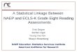 A Statistical Linkage Between NAEP and ECLS-K Grade Eight Reading Assessments Enis Dogan Burhan Ogut Young Yee Kim Sharyn Rosenberg NAEP Education Statistics