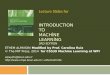 INTRODUCTION TO MACHINE LEARNING 3RD EDITION ETHEM ALPAYDINModified by Prof. Carolina Ruiz © The MIT Press, 2014for CS539 Machine Learning at WPI alpaydin@boun.edu.tr