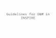 Guidelines for O&M in INSPIRE. Overview Goals Thematic areas involved Basic O&M design patterns Common elements defined