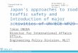 Ministry of Land, Infrastructure, Transport and Tourism Japan's approaches to road traffic safety and Introduction of major activities of UN/ECE WP29 Takao
