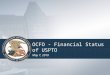 OCFO - Financial Status of USPTO May 7, 2010. 2 FY 2010 Status Authorized level of $1,887.0 million Mid-year Budget Execution Review currently underway