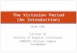 1830-1901 Lecture 16 History of English Literature COMSATS Virtual Campus Islamabad The Victorian Period (An Introduction)