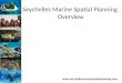 Seychelles Marine Spatial Planning Overview 