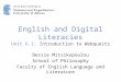 English and Digital Literacies Unit 6.1: Introduction to Webquests Bessie Mitsikopoulou School of Philosophy Faculty of English Language and Literature