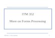 ITM 352 - © Port, Kazman1 ITM 352 More on Forms Processing