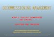 MODULE “PROJECT MANAGEMENT AND CONTROL” STAFFING AND TRAINING SAFE DECOMMISSIONING OF NUCLEAR POWER PLANTS Project BG/04/B/F/PP-166005, Programme “Leonardo