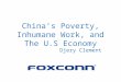 China’s Poverty, Inhumane Work, and The U.S Economy Djery Clement