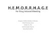 H.E.M.O.R.R.H.A.G.E For Drug Induced Bleeding Emergency Medicine Residency Conference Clinical Pharmacy Lecture October 21, 2015 Matt Perciavalle, Pharm.D