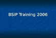 BSIP Training 2006. Receiving Fuel into Inventory The Importance of Timely Entry