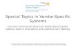Special Topics in Vendor-Specific Systems Common Commercial Electronic Health Record (EHR) Systems Used in Ambulatory and Inpatient Care Settings This