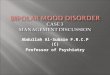 Abdullah Al-Subaie F.R.C.P (C) Professor of Psychiatry