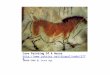 Cave Painting Of A Horse     10000-5000 BC Stone Age