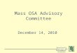 Massachusetts Department of Environmental Protection Mass OSA Advisory Committee December 14, 2010