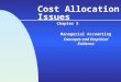 Cost Allocation Issues Chapter 5 Managerial Accounting Concepts and Empirical Evidence