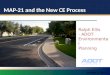 MAP-21 and the New CE Process October 7, 201 5 Ralph Ellis - ADOT Environmental Planning