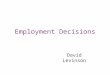 Employment Decisions David Levinson. Job Search Formal Processes (information networks) Informal Processes (social networks)