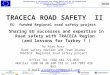 Implementation of the regional road safety Action Plan for the Neighbourhood East and Central Asia – TRACECA Road Safety II EuropeAid/133698/C/SER/Multi