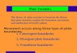 Plate Tectonics The theory of plate tectonics is based on the theory that plate tectonics explain the formation, movement, and subduction of Earth’s plates