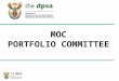 MOC PORTFOLIO COMMITTEE. OUTLINE 2006 Personnel Expenditure Review Priorities (recruitment and retention) Negotiations and labour relations (post industrial