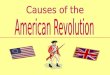 The War for Independence SS8H3 The student will analyze the role of GA in the American Revolution a.Explain the immediate and long-term causes of the