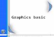 Graphics basic 1. 2 Objectives Understand Java coordinate systems. Draw things using the methods in the Graphics class. Override the paintComponent method