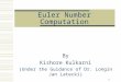 1 Euler Number Computation By Kishore Kulkarni (Under the Guidance of Dr. Longin Jan Latecki)
