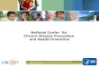 National Center for Chronic Disease Prevention and Health Promotion