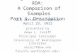 Changes from AACR2 to RDA: A Comparison of Examples Part 1: Description presented by Adam L. Schiff Principal Cataloger University of Washington Libraries