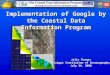Implementation of Google by the Coastal Data Information Program Julie Thomas Scripps Institution of Oceanography July 24, 2008