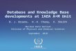 IAEA International Atomic Energy Agency Database and Knowledge Base developments at IAEA A+M Unit B. J. Braams, H.-K. Chung, K. Sheikh Nuclear Data Section