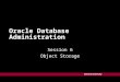 Harvard University Oracle Database Administration Session 6 Object Storage