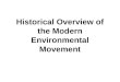 Historical Overview of the Modern Environmental Movement